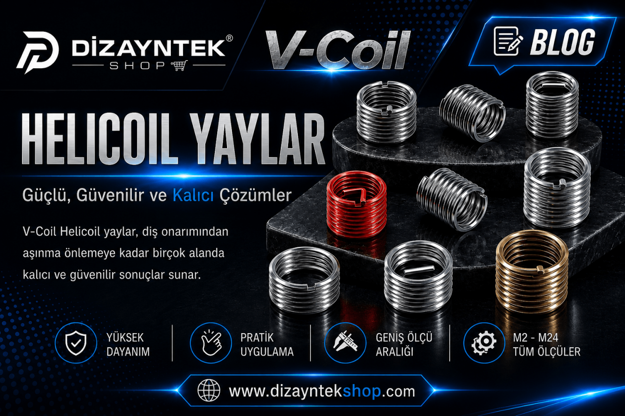 V-Coil (Helicoil) Yaylar Nedir? Kullanım Alanları Ve Özellikleri 