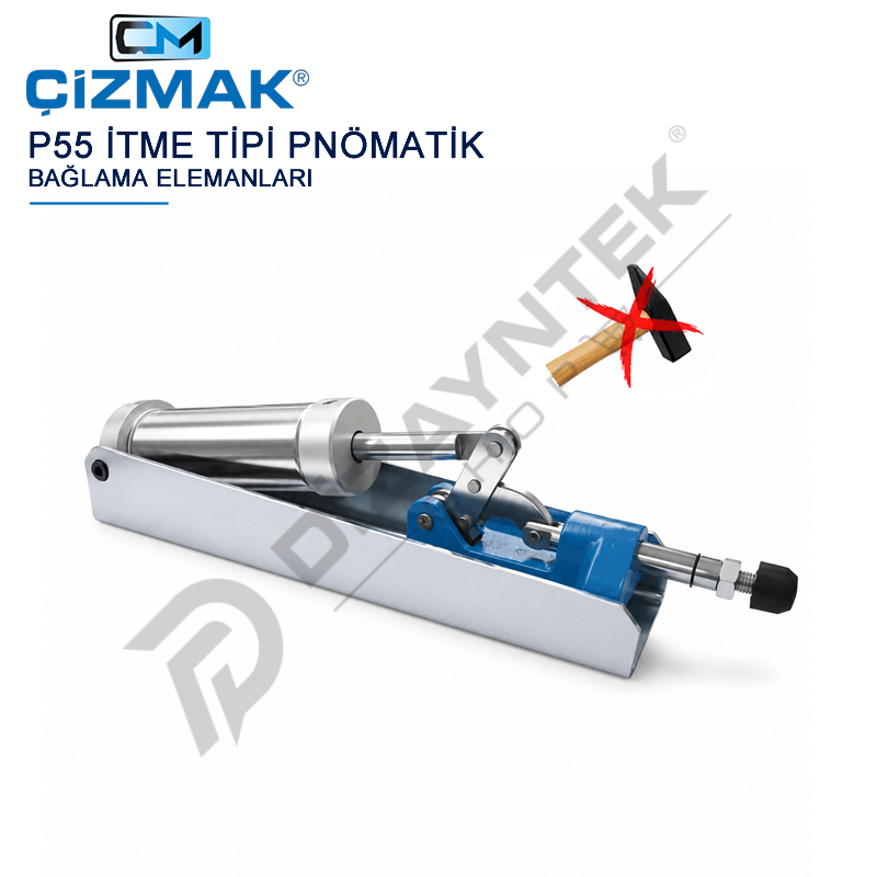 İtme Tipi Pnömatik Bağlama Elemanı P55 - Çizmak
